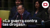 Petro declara ante la ONU que «la guerra contra las drogas ha fracasado»