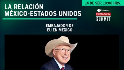 La relación México-Estados Unidos | Expansión Summit 2022