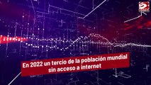 En 2022 un tercio de la población mundial sin acceso a internet