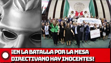 ¡En la batalla por la mesa directiva no hay inocentes!