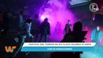 El Festival del Terror de Six Flags celebra 10 años con 10 atracciones || Wipy TV
