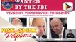 Russian businessman na si Yevgeny Prigozhin, wanted sa FBI