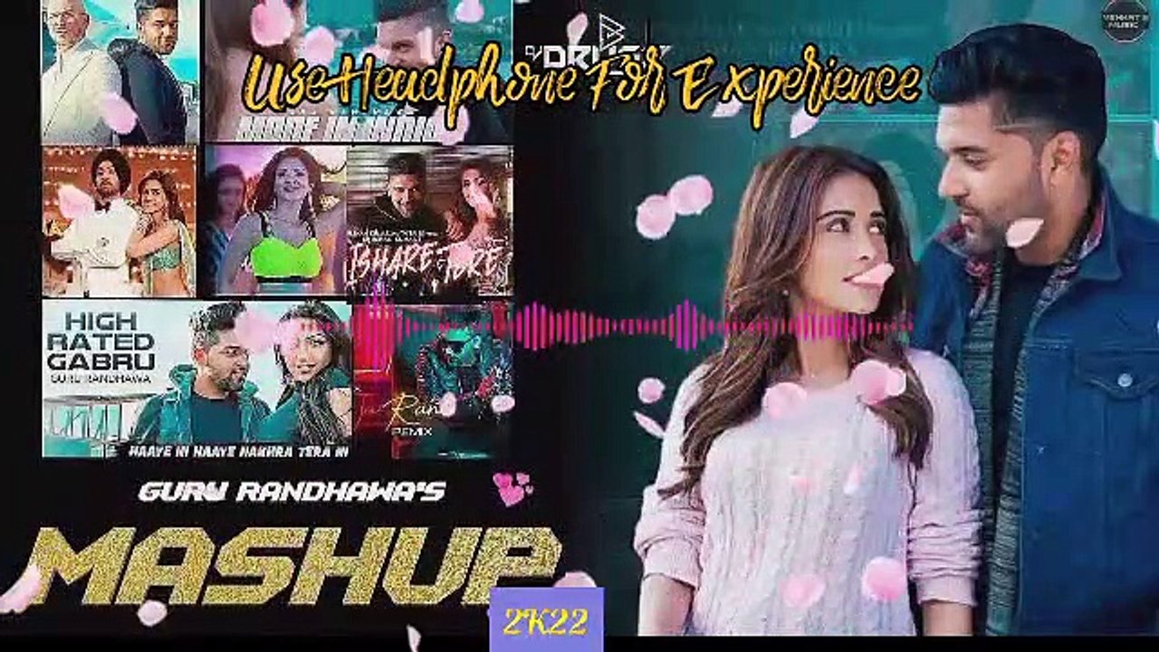 Guru Randhawa Best Mashup 2022 | Punjabi Mashup | Guru Randhawa New Songs | 3d Songs
