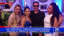 ¡EXCLUSIVO! Callao: cae ‘Doña bella’, cabecilla de banda dedicada al tráfico de terrenos y extorsión