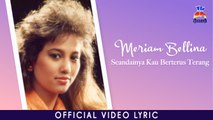Meriam Bellina - Seandainya Kau Berterus Terang (Official Lyric Video)