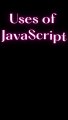 Uses of JavaScript - JavaScript - Uses of Javascript