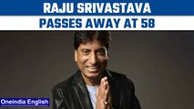 Raju Srivastava passes away in Delhi at the age of 58, confirms his family | Oneindia News*Breaking