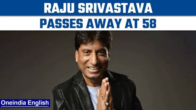 Raju Srivastava passes away in Delhi at the age of 58, confirms his family | Oneindia News*Breaking