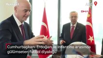 Cumhurbaşkanı Erdoğan ile Infantino arasında gülümseten futbol diyaloğu