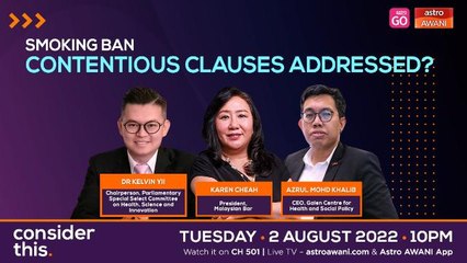 Consider This: Tobacco Control Bill (Part 3) - To Be Retabled In October