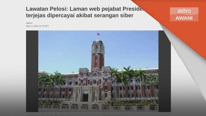 Lawatan Pelosi | Laman web Pejabat Presiden Taiwan terima ancaman siber