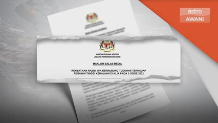 Perkhidmatan Awam | JPA nafi KP keluar kata-kata kesat di KLIA