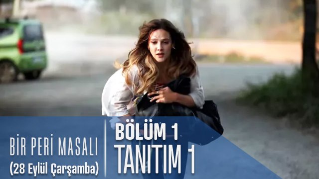 Bir Peri Masalı 1. Bölüm Tarihli Tanıtımı - 28 Eylül Çarşamba 20:00'de FOX'ta!
