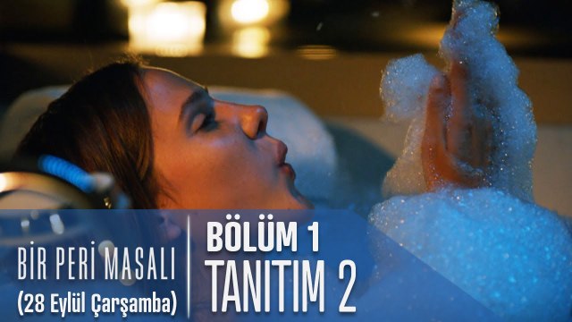 Bir Peri Masalı 1. Bölüm 2. Tanıtımı - 28 Eylül Çarşamba 20:00'de FOX'ta!