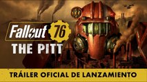 Tráiler de Fallout 76: The Pitt, ¿preparados para viajar hasta la Fosa?