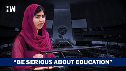 UN Assembly: "If You're Serious About SDGs, Be Serious About Education of Girls"- Malala Yousafzai