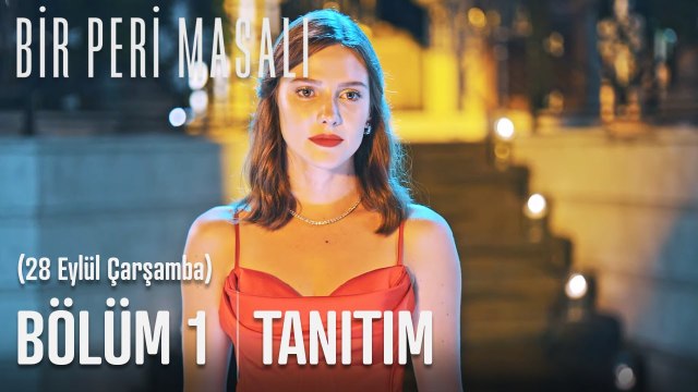Bir Peri Masalı - İlk Tanıtım (28 Eylül Çarşamba FOX'ta!)