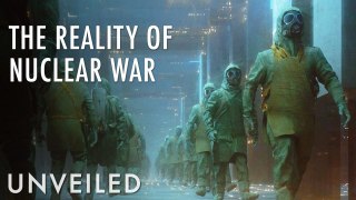 What Would Really Happen During A Nuclear War? | Unveiled