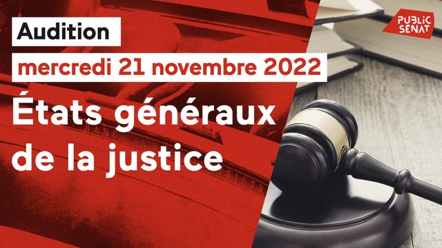 Etats généraux de la justice : les membres du comité auditionnés au Sénat (21/09)