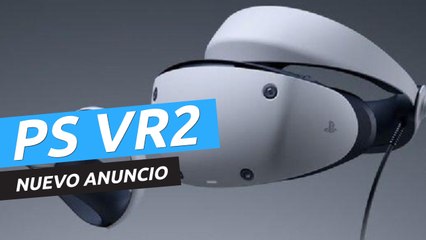 PS VR2 - Nuevo anuncio de PlayStation