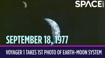 OTD in Space - Sept. 18: Voyager 1 Takes 1st Photo of Earth-Moon System