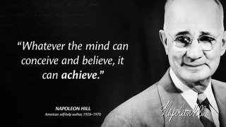 Napoleon Hill — Quotes that tell a lot about our life and ourselves _ 'Think And Grow Rich'
