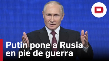 Putin pone a Rusia en pie de guerra con una movilización parcial