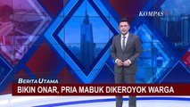 Warga Keroyok Seorang Pria Mabuk di Jalan Kemang Selatan Karena Nekat Buat Onar!