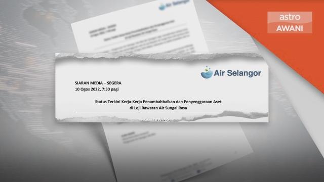 Air Selangor | Kerja baik pulih LRA Sg Rasa selesai