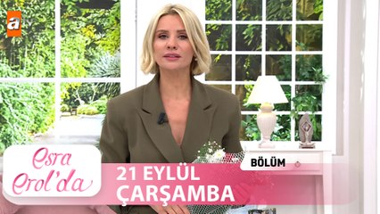 Esra Erol'da 21 Eylül Çarşamba 2022  Tek Parça