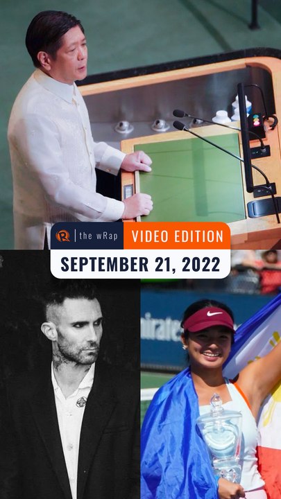 Rappler's highlights: Marcos at UN, Adam Levine, and Alex Eala | September 22, 2022 | The wRap