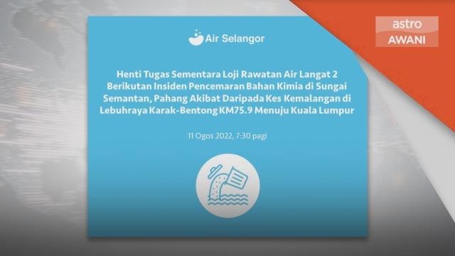 Pencemaran Kimia | 394 kawasan Lembah Klang alami gangguan air