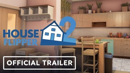 House Flipper 2 | Official Gameplay Trailer