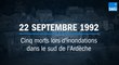 22 septembre 1992 : 30 ans après les pluies diluviennes et inondations meurtrières en Ardèche
