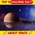 Facts about Space  -  अंतरिक्ष के बारे में जानकारी