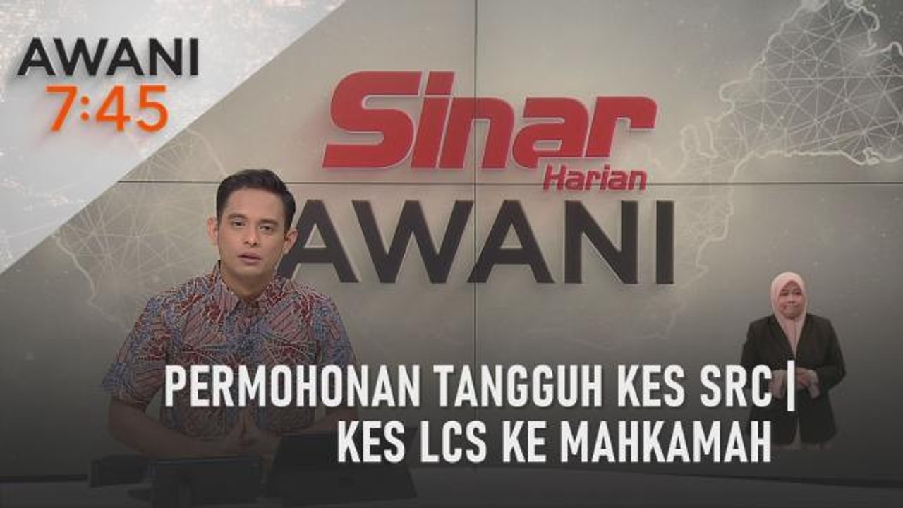 AWANI 7:45 [15/08/2022] – Permohonan tangguh kes SRC | Kes LCS ke mahkamah | Data pergerakan harga ayam