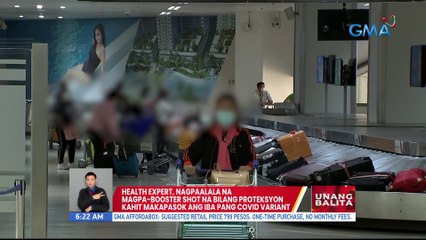 Health expert, nagpaalala na magpa-booster shot na bilang proteksyon kahit makapasok ang iba pang COVID variant | UB