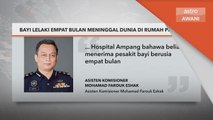 Siasatan | Bayi empat bulan meninggal dunia di rumah pengasuh