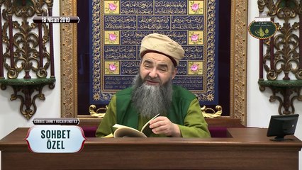 Cübbeli Ahmet Hocaefendi ile Sohbet Özel 18 Nisan 2019