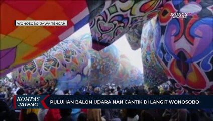 Puluhan Balon Udara Nan Cantik Hiasi Langit Wonosobo