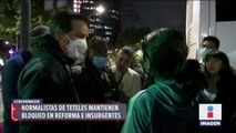 Normalistas de teteles mantienen bloqueo en Reforma e Insurgentes