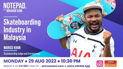 Notepad with Ibrahim Sani: Skateboarding Industry in Malaysia