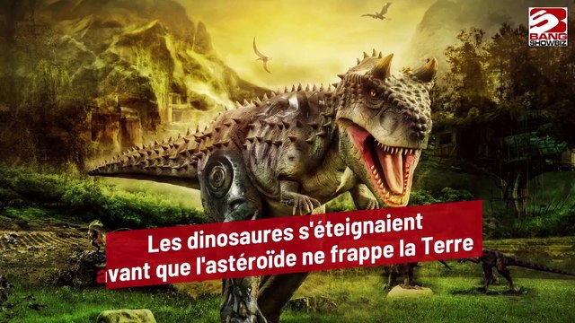 Les dinosaures s'éteignaient avant que l'astéroïde ne frappe la Terre
