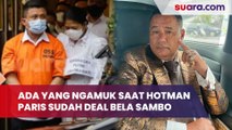 Langsung Ada yang Ngamuk saat Hotman Paris Sudah Deal Bela Ferdy Sambo, 3 Hari Tak Bisa Tidur