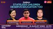 Consider This: Sabah (Part 1) - Ensuring Education For Every Child