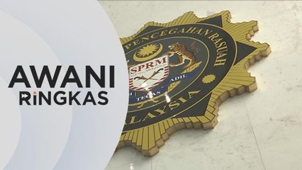 AWANI Ringkas: Gabungan risikan berkesan jadi kunci kejayaan SPRM