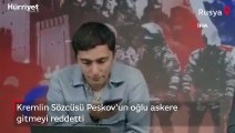 Kremlin Sözcüsü Peskov'un oğlu askere gitmeyi reddetti