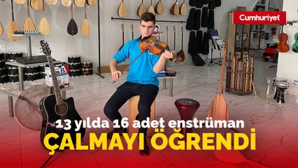 Her yaşa 1 enstrüman sığdırdı:13 yılda 16 adet enstrüman çalmayı öğrendi