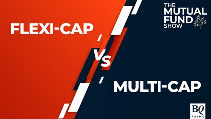 Pros & Cons Of Multi-Cap Funds & Flexi-Cap Funds