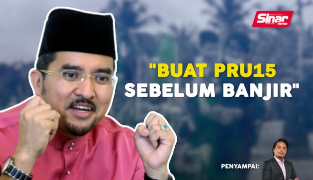 SINAR PM: Pemuda UMNO desak buat PRU15 sebelum banjir